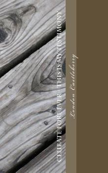 Paperback Celibate Fore Ever: This Is My Testimony Book