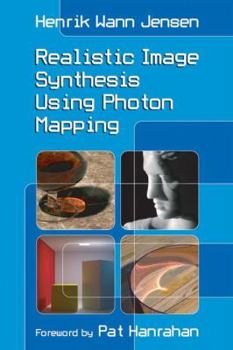 Paperback Realistic Image Synthesis Using Photon Mapping Book