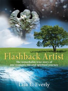 Paperback Flashback Artist: The remarkable true story of one woman's life and spiritual journey Book