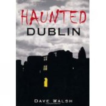 Paperback Haunted Dublin Book