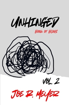 Paperback Unhinged: Book of Blogs - Volume 2 [Large Print] Book