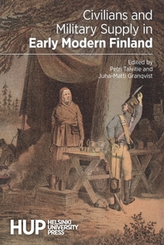 Paperback Civilians and Military Supply in Early Modern Finland Book