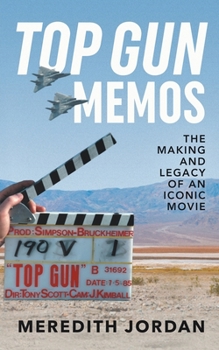 Paperback Top Gun Memos: The Making and Legacy of an Iconic Movie Book