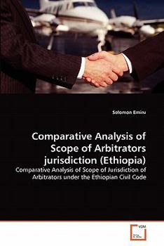 Paperback Comparative Analysis of Scope of Arbitrators jurisdiction (Ethiopia) Book