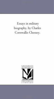 Essays in Military Biography
