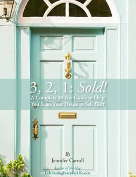 Paperback 3,2,1: Sold!: A Complete 30-day Guide to Help You Stage Your House to Sell Fast! Book