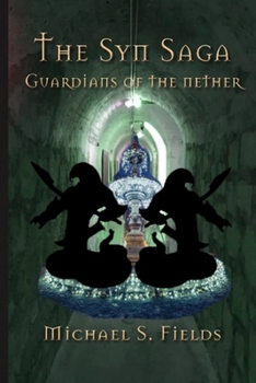 Paperback The Syn Saga: Guardians of the Nether Book