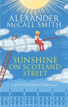 Sunshine on Scotland Street - Book #8 of the 44 Scotland Street