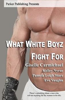 Paperback What White Boyz Fight For Book