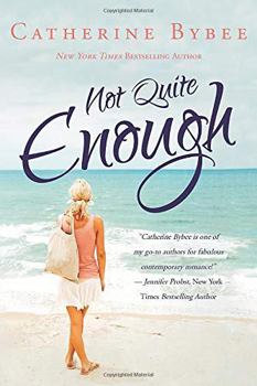 Not Quite Enough - Book #3 of the Not Quite
