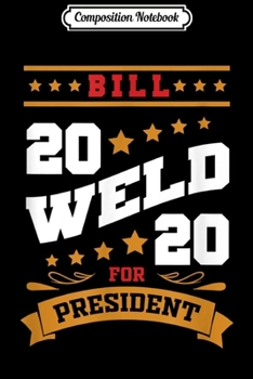 Composition Notebook: Bill Weld 2020 for President US Election Republican Party  Journal/Notebook Blank Lined Ruled 6x9 100 Pages