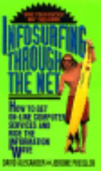 Mass Market Paperback Infosurfing Through Net Book