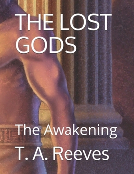 Paperback The Lost Gods: The Awakening Book