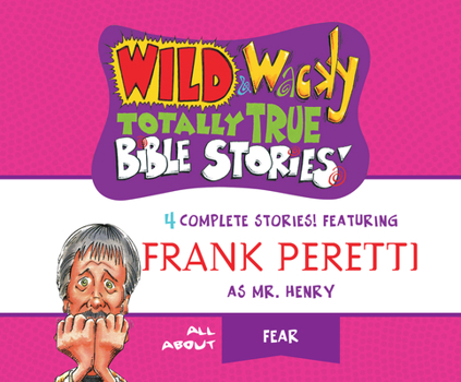 Audio CD Wild & Wacky Totally True Bible Stories: All about Fear Book