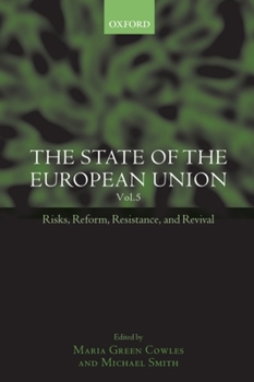 The State of the European Union: Risks, Reform, Resistance, and Revival Volume 5 - Book #5 of the State of the European Union