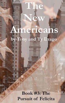 The Pursuit of Felicita (New Americans)