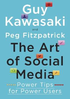 Hardcover The Art of Social Media: Power Tips for Power Users Book