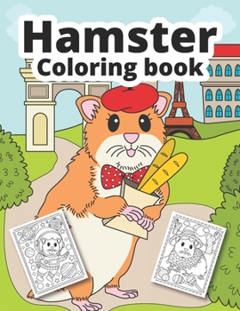 Paperback Hamster Coloring Book: Cute Hamster Coloring Book for Kids Book