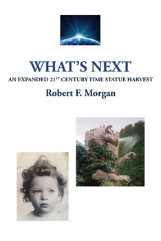 Paperback What's Next: An Expanded 21st Time Statue Harvest Book