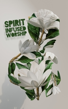 Paperback Spirit Infused Worship Book