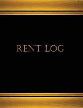 Paperback Rent Log (Log Book, Journal - 125 pgs, 8.5 X 11 inches): Rent Log (Black cover, X-Large) Book