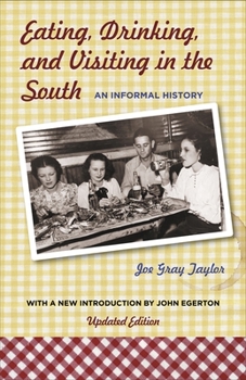 Paperback Eating, Drinking, and Visiting in the South: An Informal History Book