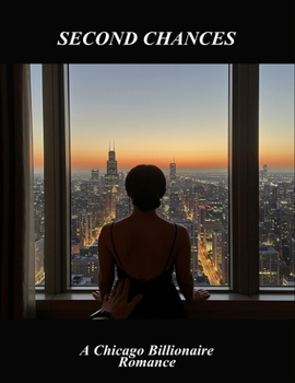 Paperback Second Chances: A Chicago Billionaire Romance Book