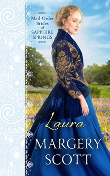 Laura - Book #5 of the Mail-Order Brides of Sapphire Springs