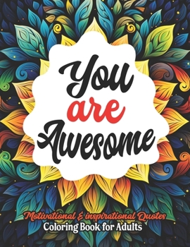 Paperback Journey of Positivity: Awesome Coloring Book: 8.5x11 Mandalas & Quotes for Confidence Boost Book