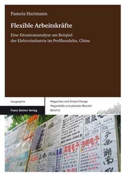 Paperback Flexible Arbeitskrafte: Eine Situationsanalyse Am Beispiel Der Elektroindustrie Im Perlflussdelta, China [German] Book