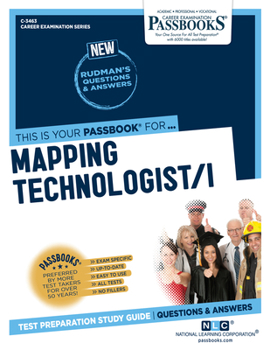 Paperback Mapping Technologist/I (C-3463): Passbooks Study Guide Volume 3463 Book