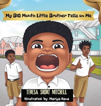 Hardcover My BIG Mouth Little Brother Tells on Me Book