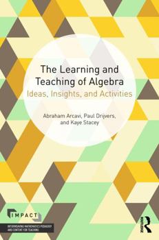 Paperback The Learning and Teaching of Algebra: Ideas, Insights and Activities Book