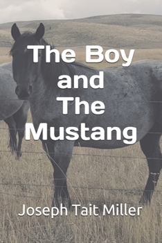 Paperback The Boy and The Mustang Book