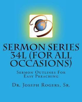Paperback Sermon Series 34L (For All Occasions): Sermon Outlines For Easy Preaching Book