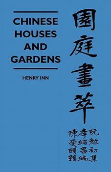 Chinese Houses and Gardens [Revised Edition]