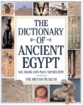 Hardcover The Dictionary of Ancient Egypt Book