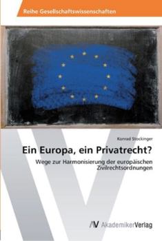Paperback Ein Europa, ein Privatrecht? [German] Book