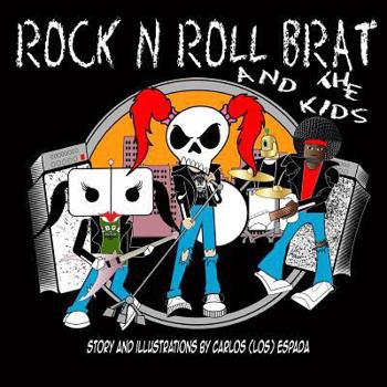 Paperback Rock N Roll Brat and The Kids Book