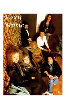 Paperback Roxy Music: The Shocking Truth! Book