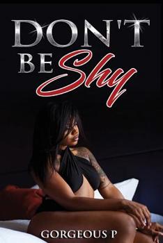 Paperback Don't Be Shy: Available on kindle Book