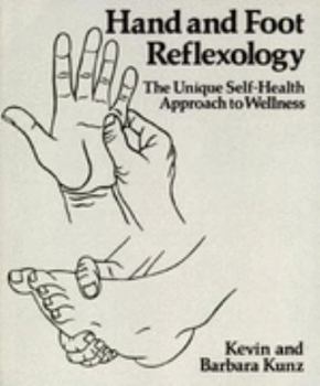 Paperback Hand and Foot Reflexology: The Unique Self-health Approach to Wellness Book