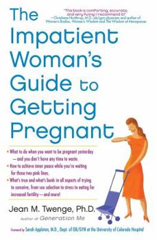 Paperback The Impatient Woman's Guide to Getting Pregnant Book