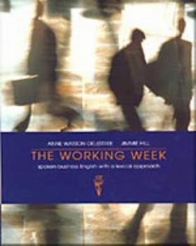 Paperback The Working Week: Spoken Business English with a Lexical Approach Book