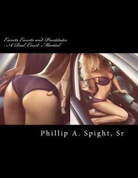 Paperback Escorts Escorts and Prostitutes: A Real Court Martial Book