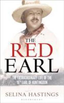 Hardcover The Red Earl: The Extraordinary Life of the 16th Earl of Huntingdon Book