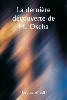 Paperback La dernière découverte de M. Oseba [French] Book