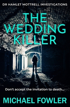 Paperback The Wedding Killer: Don't accept the invitation to death... Book