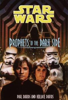 Prophets of the Dark Side - Book  of the Star Wars Legends: Novels