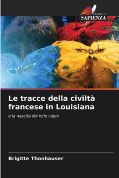 Paperback Le tracce della civiltà francese in Louisiana (Italian Edition) [Italian] Book